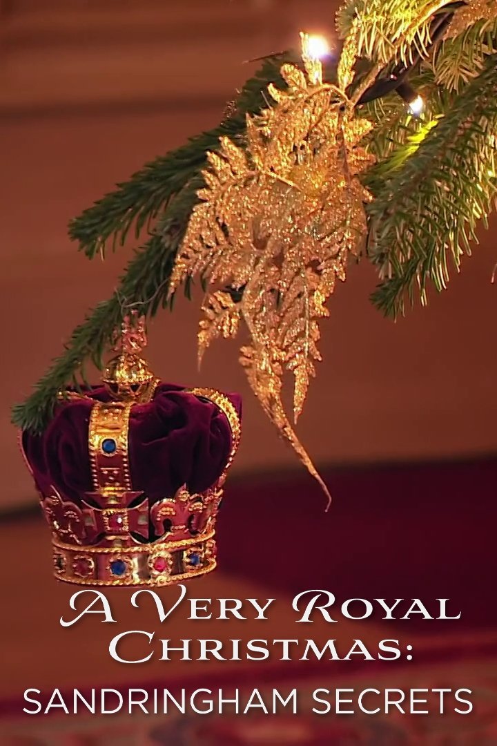 Постер A Very Royal Christmas: Sandringham Secrets